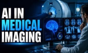 How AI Is Transforming Medical Imaging for Faster and More Accurate Diagnosis